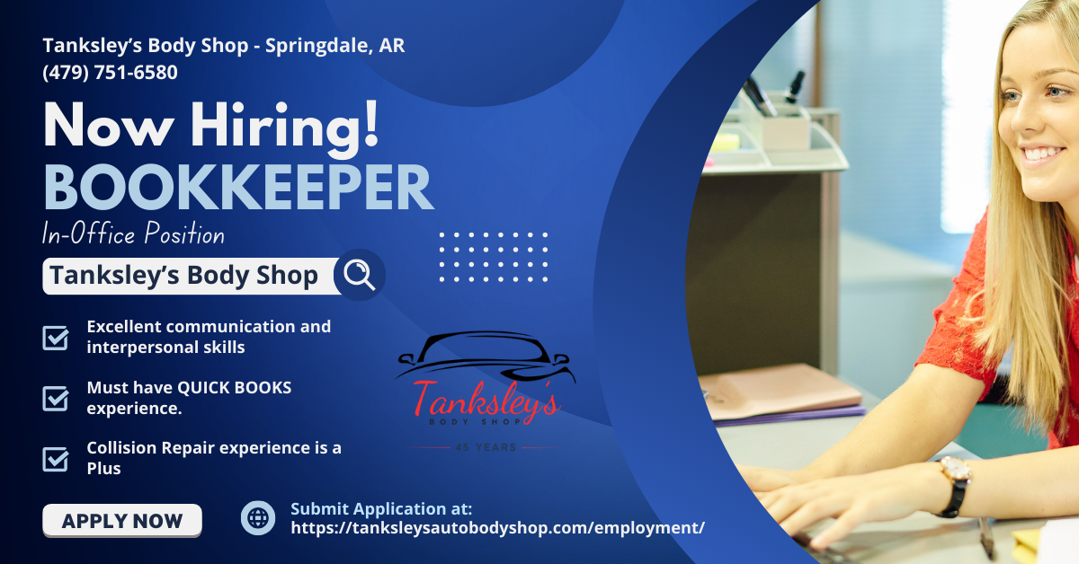 Now Hiring a Bookkeeper at Tanksley's Body Shop Springdale AR